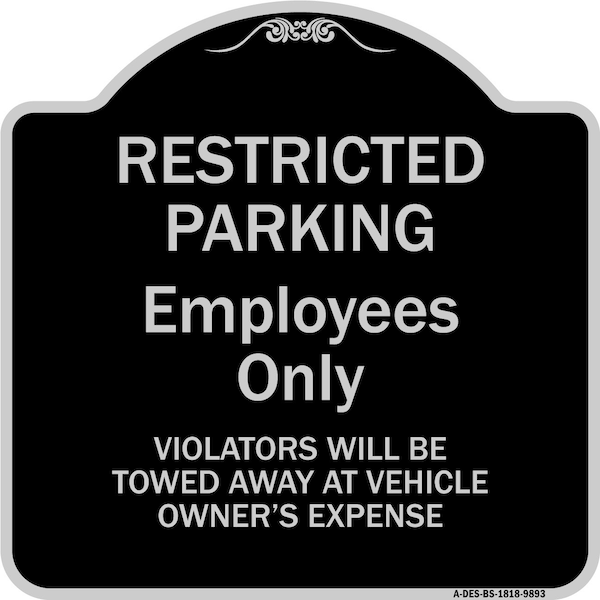 Designer Series-Restricted Parking Employees Violators Will Be Towed V, 18" x 18", BS-1818-9893